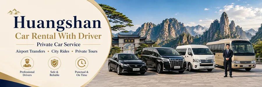 Huangshan Car Rental With Driver