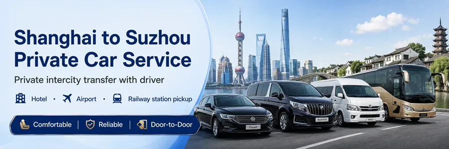 Shanghai to Suzhou by Private Car