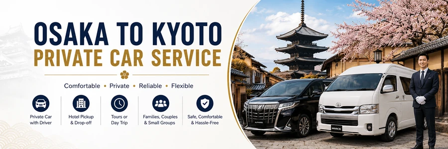 Osaka to Kyoto Private Car Service
