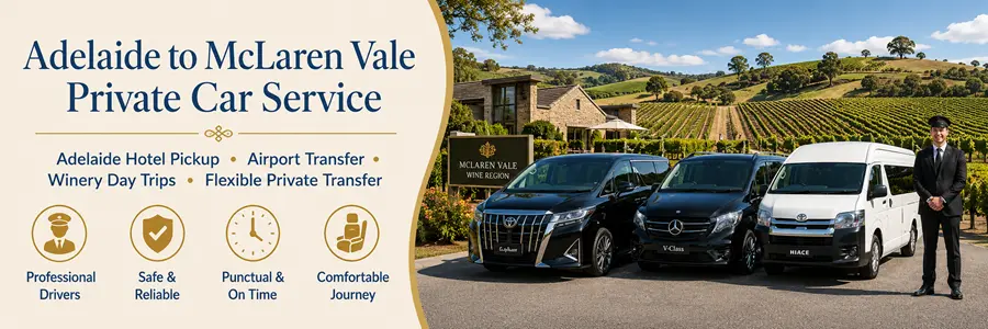 Adelaide to McLaren Vale Private Car Service
